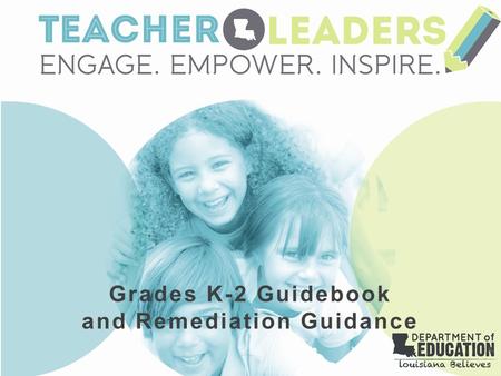 Grades K-2 Guidebook and Remediation Guidance. Please have open on your computer: -Session Power Point -Grades K-2 Math GuidebookGrades K-2 Math Guidebook.