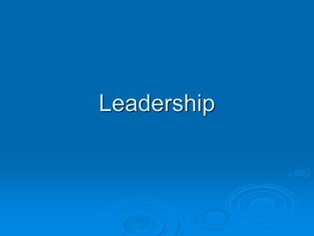 Leadership. Objectives  Learn leadership qualities  Make aware of opportunities to develop leadership.
