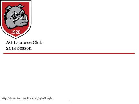 1 AG Lacrosse Club 2014 Season