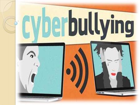 WHAT IS THE CYBERBULLING ? Cyber Bullying is using the Internet, cell phones, video game systems, or other technology to send or post text or images.