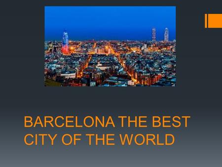 BARCELONA THE BEST CITY OF THE WORLD. SAGRADA FAMILIA  The expiatory church of Sagrada Familia is a monumental church began on 19 March 1882 from the.