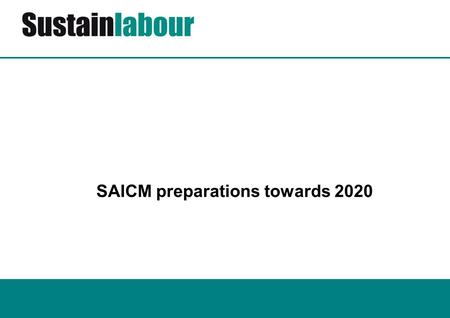 SAICM preparations towards 2020. 2 3 International regulation of chemicals = dismal pace. Example, the asbestos in all its forms, is no fully listed.