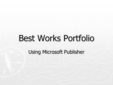 Best Works Portfolio Using Microsoft Publisher. Lesson Plan.