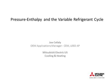 Pressure-Enthalpy and the Variable Refrigerant Cycle