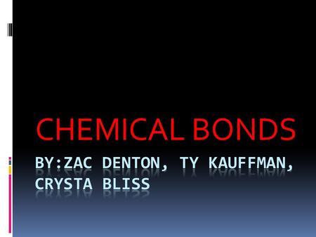 CHEMICAL BONDS. IONIC BONDS  Form when electrons are completely transferred from one atom to another. Atoms are electrically neutral.  Charged particles.
