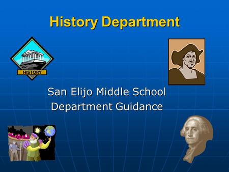 History Department San Elijo Middle School Department Guidance.