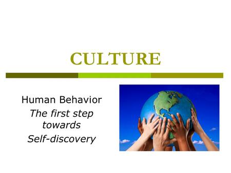 Human Behavior The first step towards Self-discovery
