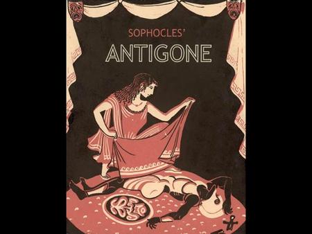 Prologue In Greek Tragedy, the prologue was usually composed to introduce the drama. Lines Antigone and Ismene open the play with the prologue Sets.