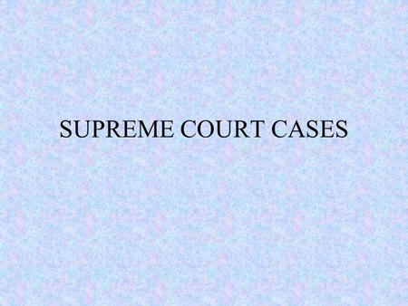 SUPREME COURT CASES. Marbury v Madison This case establishes the Supreme Court's power of judicial review. Constitutional basis: supremacy clause What.