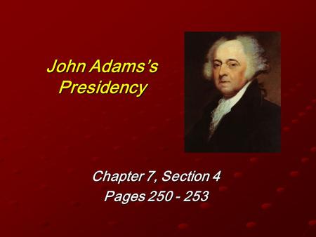 John Adams’s Presidency