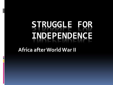Africa after World War II. Imperialism Review  During the late 19 th century, European countries scrabbled to colonize parts of Africa.  In 1884-1885.