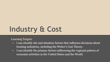 Industry & Cost Learning Targets: