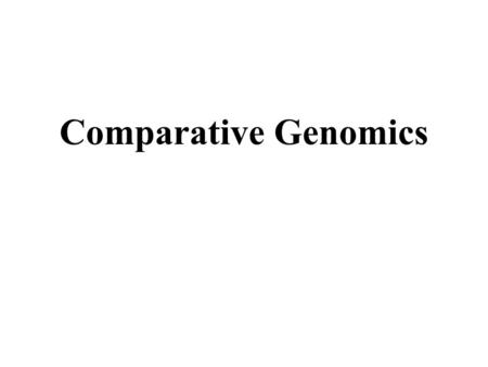 Comparative Genomics.