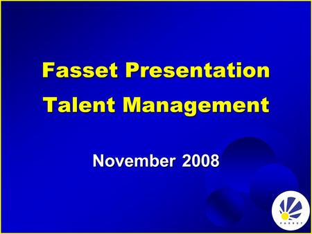 Fasset Presentation Talent Management November 2008.