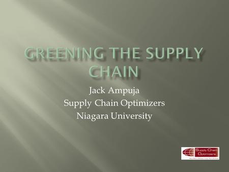 Jack Ampuja Supply Chain Optimizers Niagara University.