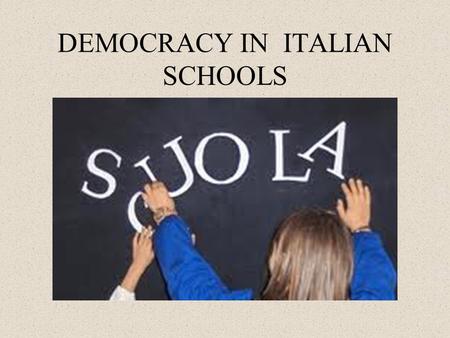 DEMOCRACY IN ITALIAN SCHOOLS. FIRST STEPS 1974 - For the first time, state regulations permitted the participation of students and parents in school bodies.