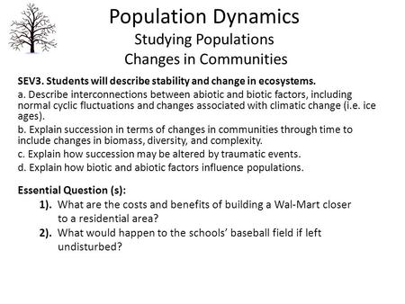 Population Dynamics Studying Populations Changes in Communities