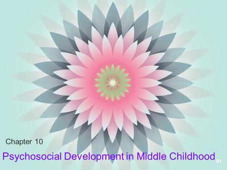 Psychosocial Development in Middle Childhood