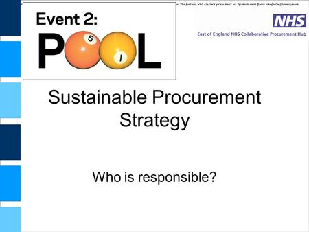 Sustainable Procurement Strategy Who is responsible?