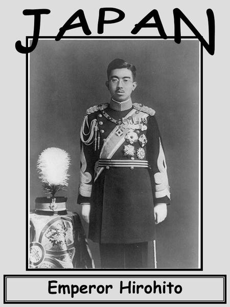 Emperor Hirohito. Born: April 29, 1901; Tokyo, Japan Died: January 7, 1989; Tokyo, Japan Ruled Japan: 1926-1989 Career Highlights Formed an alliance.