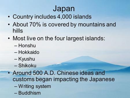 Japan Country includes 4,000 islands