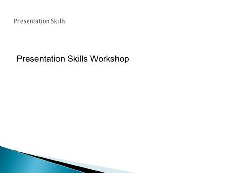 Presentation Skills Workshop. Mountain Barrier Hill Barrier.