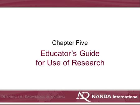 Educator’s Guide for Use of Research Chapter Five.