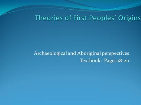 Theories of First Peoples’ Origins
