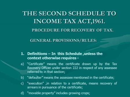 PROCEDURE FOR RECOVERY OF TAX.