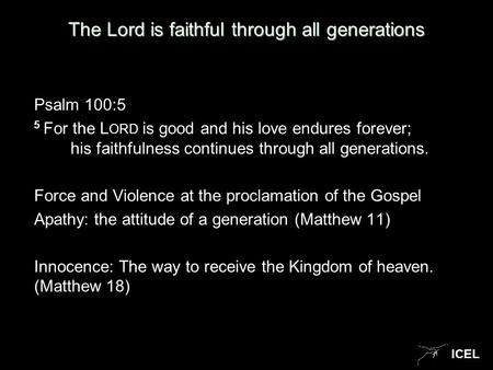 The Lord is faithful through all generations