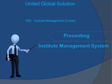 United Global Solution IMS - Institute Management System.