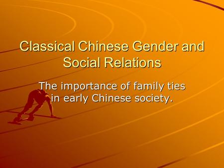 Classical Chinese Gender and Social Relations