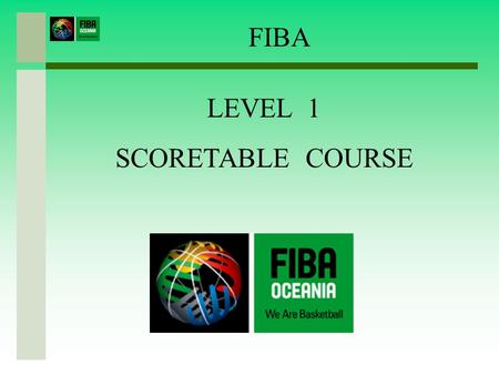 FIBA LEVEL 1 SCORETABLE COURSE Title.