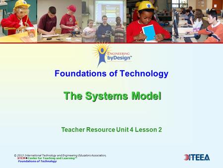 Foundations of Technology The Systems Model