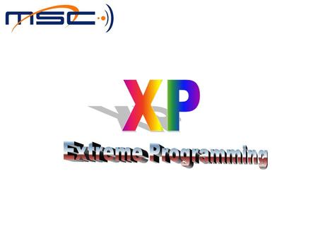 Goals for Presentation Explain the basics of software development methodologies Explain basic XP elements Show the structure of an XP project Give a few.