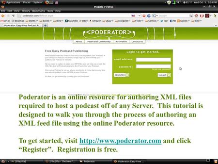 Poderator is an online resource for authoring XML files required to host a podcast off of any Server. This tutorial is designed to walk you through the.