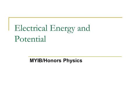 Electrical Energy and Potential