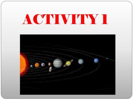 ACTIVITY 1. For distances to stars and galaxies, astronomers use a unit called a light- year. A light-year is the distance that light travels in a year.