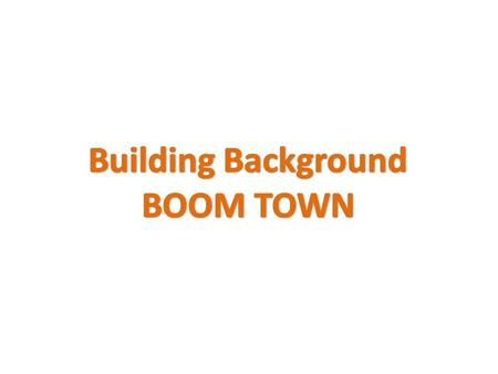 A community that experiences sudden and rapid growth is often called a boom town. Many of these fast-growing towns were set up during the California Gold.