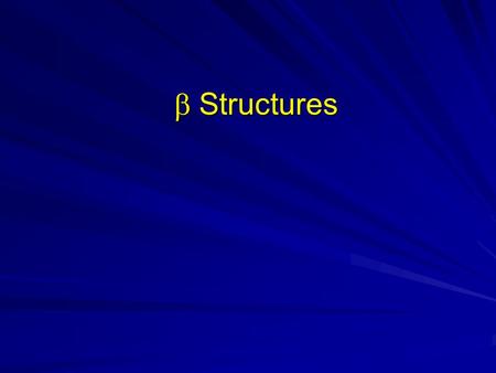  Structures. Source: Introduction to Protein Structure by Branden & Tooze Up-and-down  barrel.