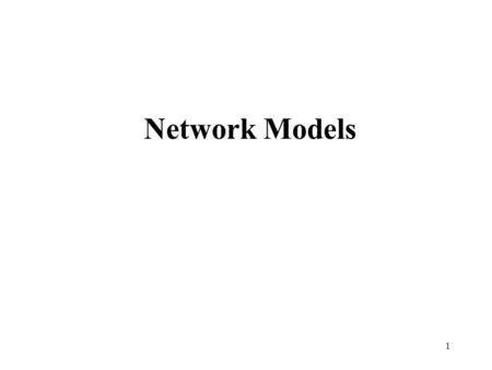 1 Network Models. 2 1. Transportation Problem (TP) Distributing any commodity from any group of supply centers, called sources, to any group of receiving.