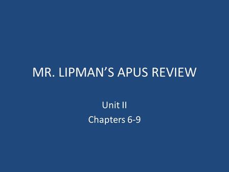 MR. LIPMAN’S APUS REVIEW Unit II Chapters 6-9. Spain, England, and France are fighting for control of the New World and World domination (1688-1763) Albany.