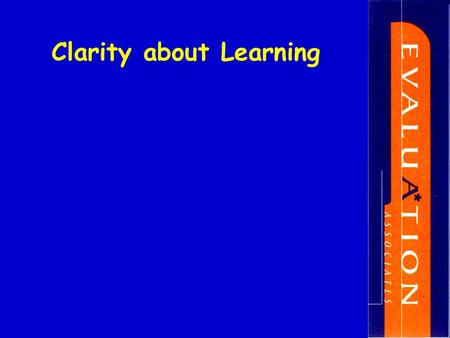 Clarity about Learning. Assessment For Learning Archway of Teaching Capabilities Clarity about what is to be learnt Learning Intentions success criteria.