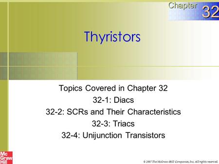 32 Thyristors Chapter Topics Covered in Chapter : Diacs