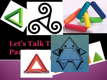 Let’s Talk Triangles & Parallelograms