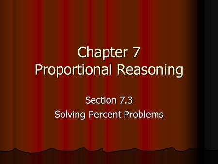 Chapter 7 Proportional Reasoning