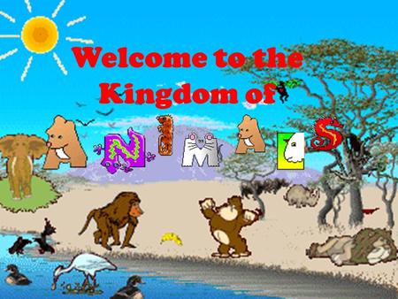 Welcome to the Kingdom of