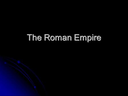 The Roman Empire. The Result of the Assassination After Caesar’s assassination, three men took control of Rome forming the 2 nd Triumvirate. After Caesar’s.