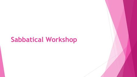 Sabbatical Workshop. Topics to be Discussed What Policies Govern the Sabbatical Process The Sabbatical Application The Role of the Professional Leaves.