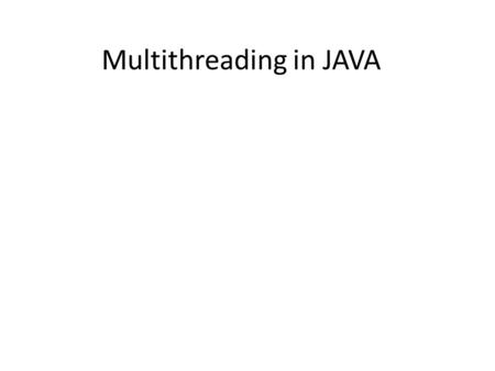 Multithreading in JAVA